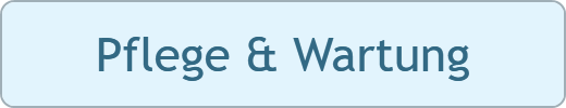 Pflege & Wartung